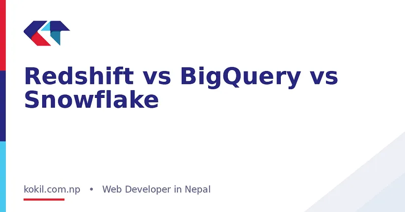 Redshift vs BigQuery vs Snowflake