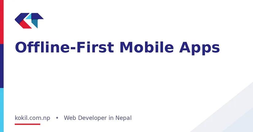 Offline-First Mobile Apps