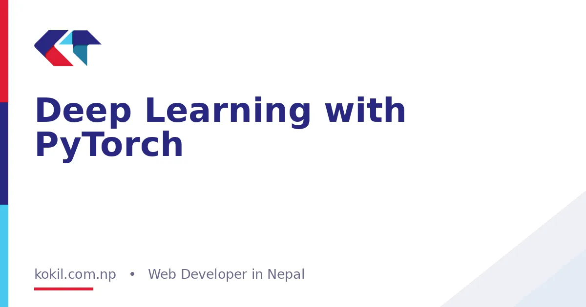 Deep Learning with PyTorch