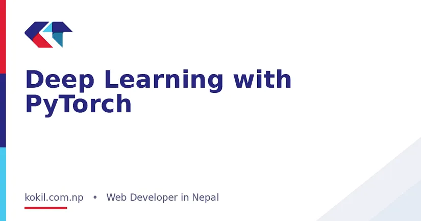 Deep Learning with PyTorch