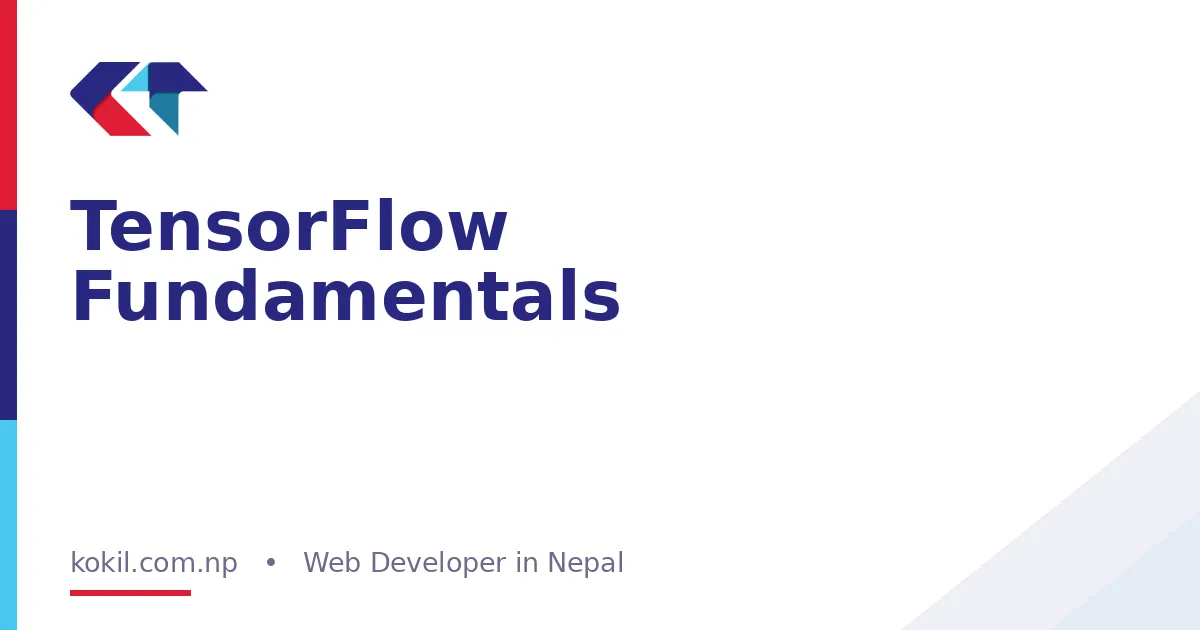 TensorFlow Fundamentals