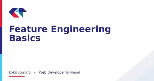 Feature Engineering Basics