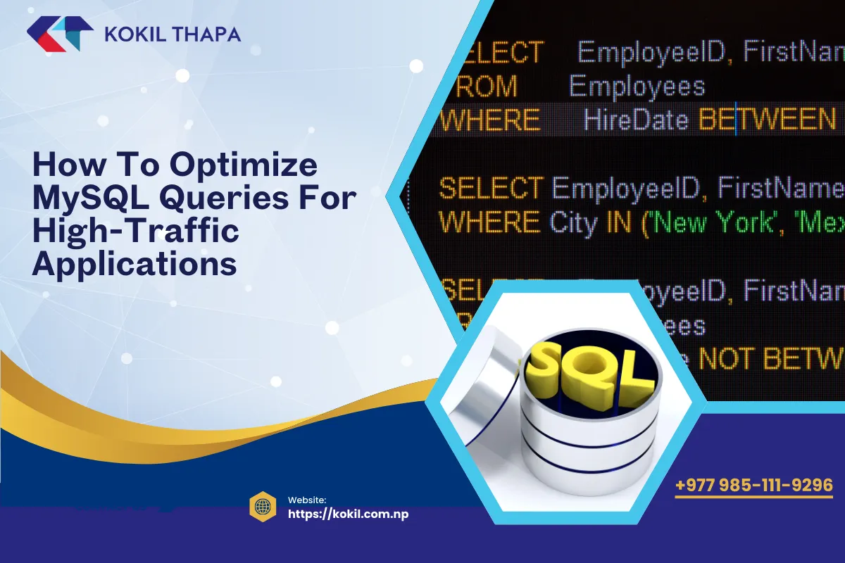 How to Optimize MySQL Queries for High-Traffic Applications