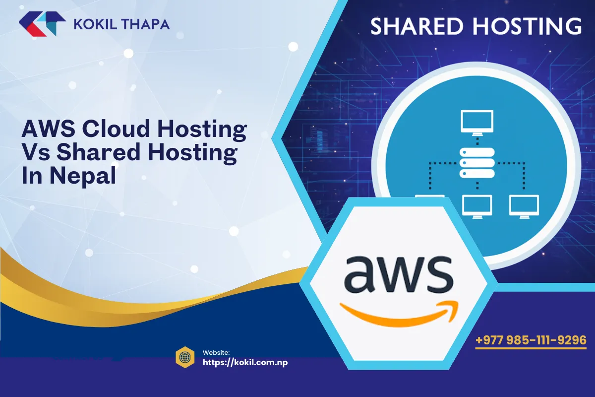 AWS Cloud Hosting vs Shared Hosting in Nepal &mdash; Which Is Better?