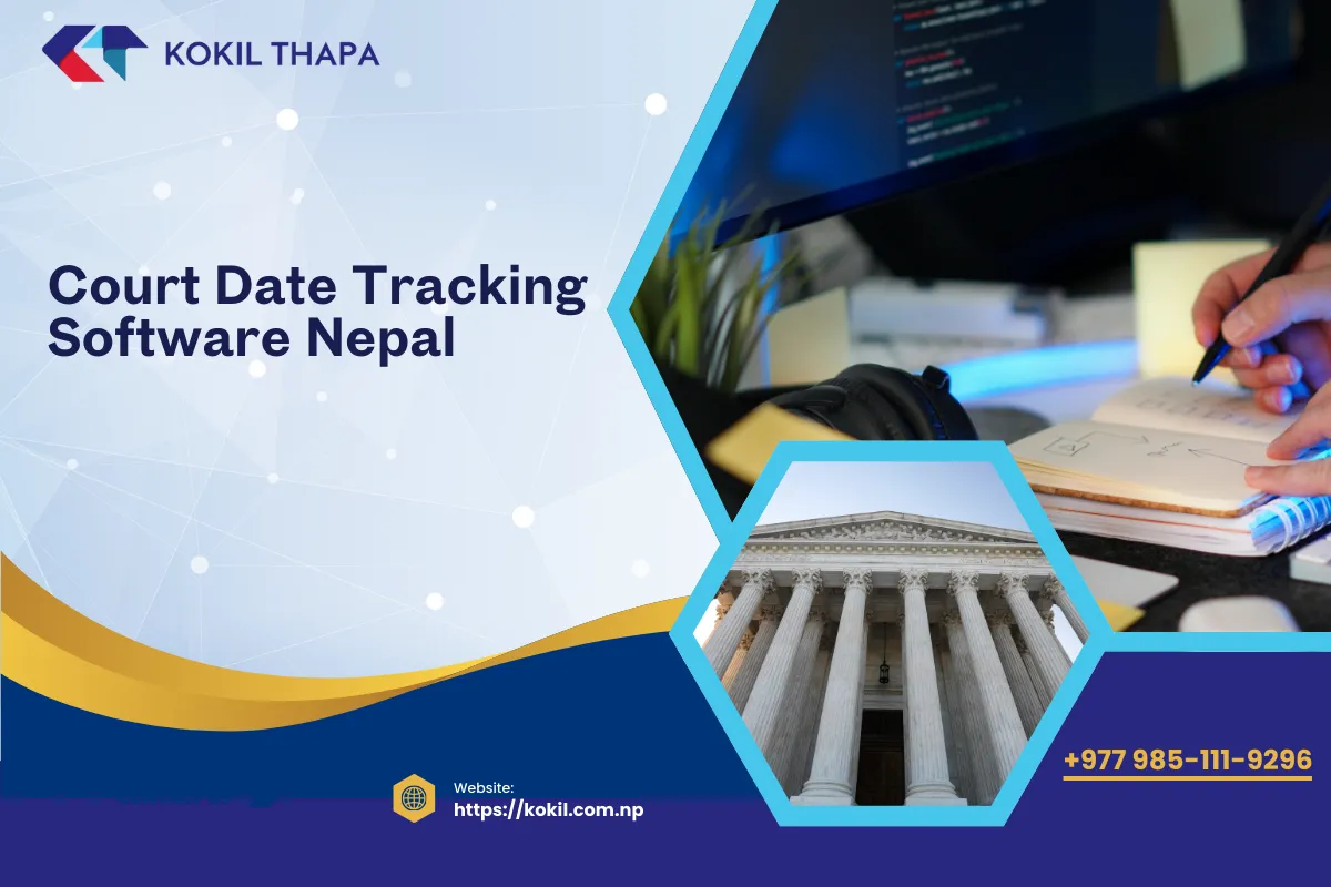 Court Date Tracking Software Nepal: Complete Guide for Law Firms