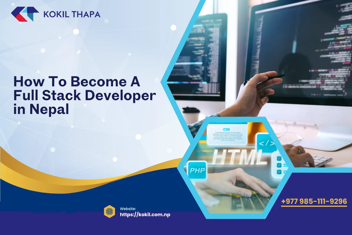 How to Become a Full-Stack Developer in Nepal (2026 Guide)