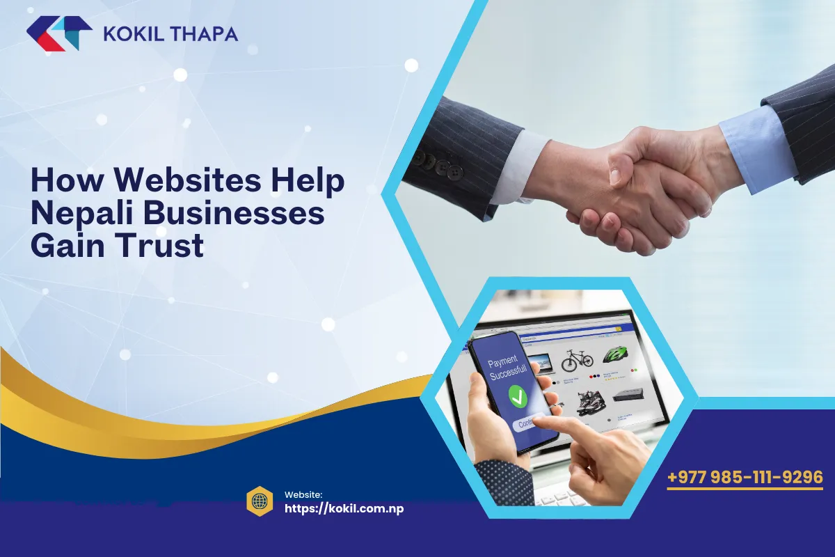 How Websites Help Nepali Businesses Gain Trust in 2026