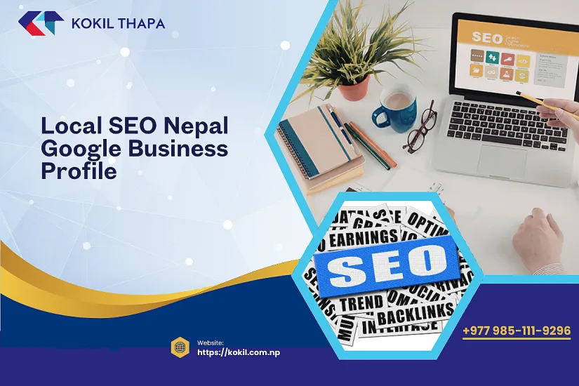 Local SEO Nepal 2026 &mdash; Google Business Profile Setup & Optimization Guide