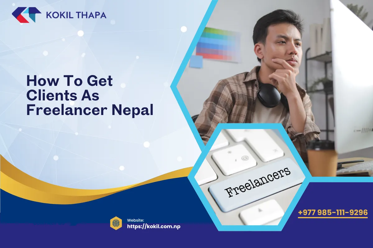 How to Get Clients as a Freelancer in Nepal 2026 &mdash; Proven Strategies