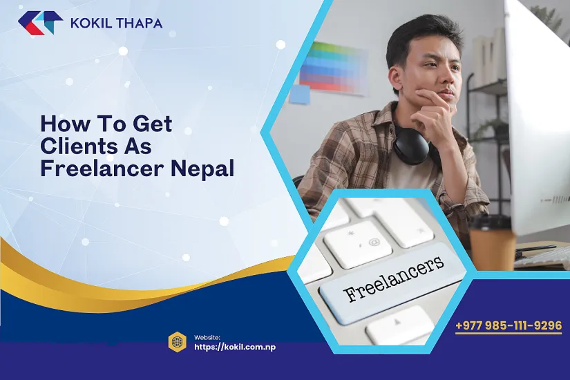 How to Get Clients as a Freelancer in Nepal 2026 &mdash; Proven Strategies