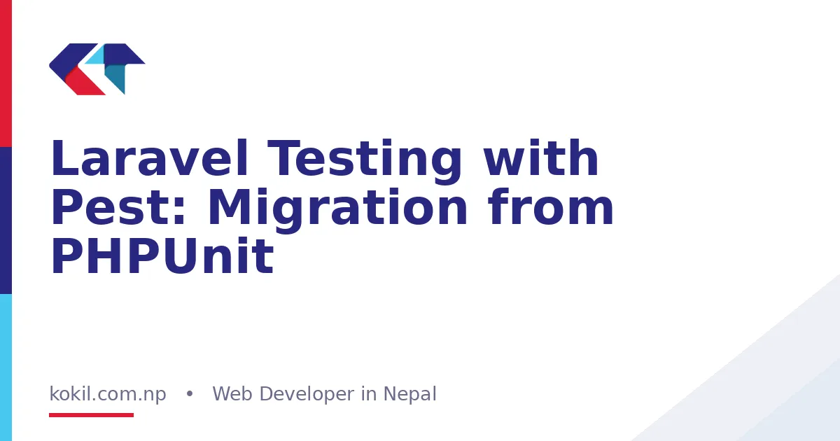 Laravel Testing with Pest: Migration from PHPUnit