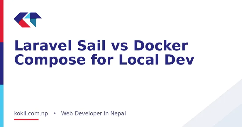 Laravel Sail vs Docker Compose for Local Dev