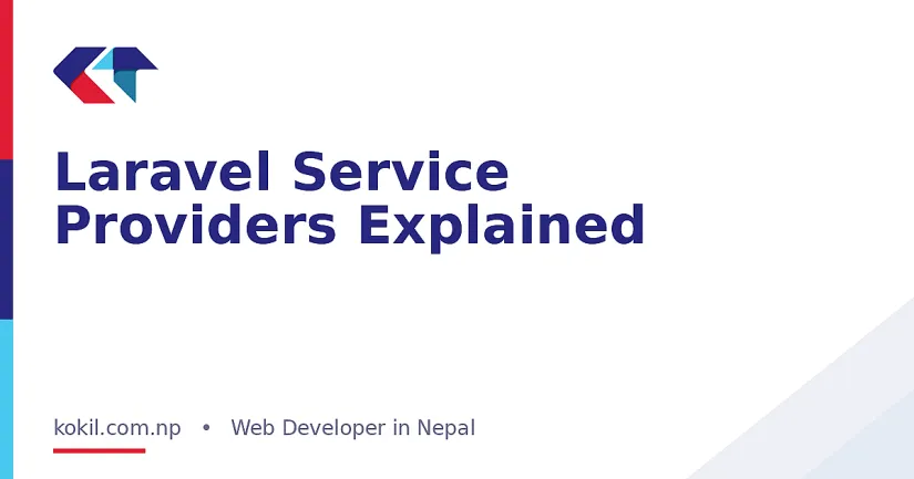 Laravel Service Providers Explained
