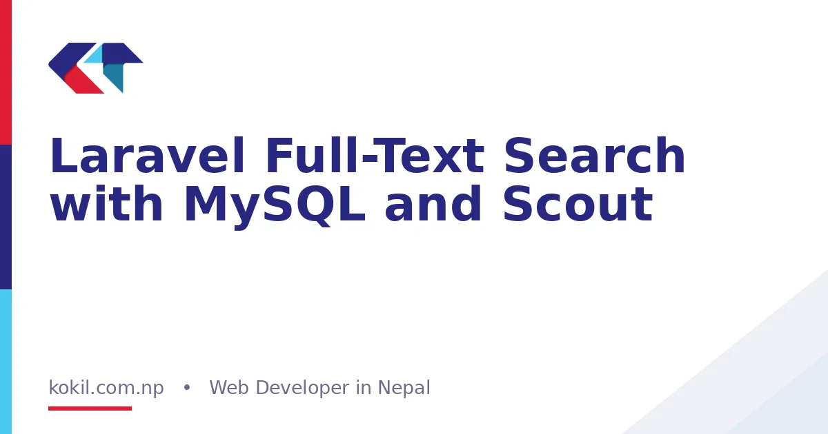Laravel Full-Text Search with MySQL and Scout