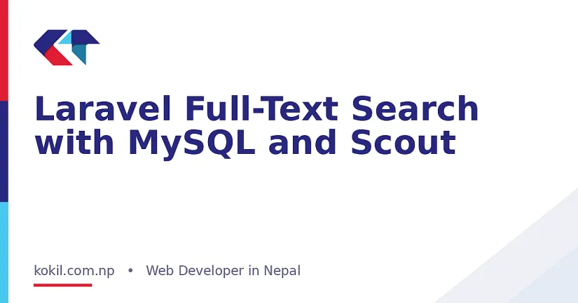 Laravel Full-Text Search with MySQL and Scout