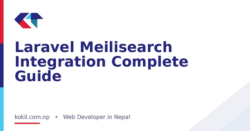 Laravel Meilisearch Integration Complete Guide