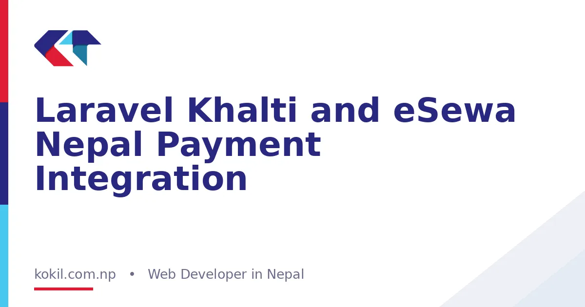 Laravel Khalti and eSewa Nepal Payment Integration
