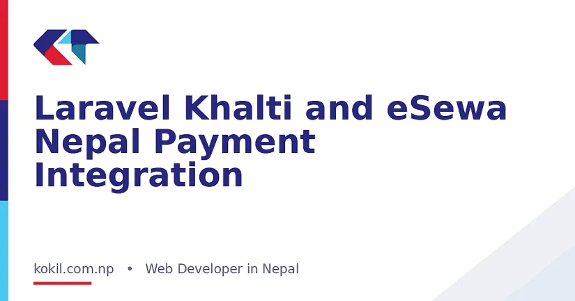 Laravel Khalti and eSewa Nepal Payment Integration