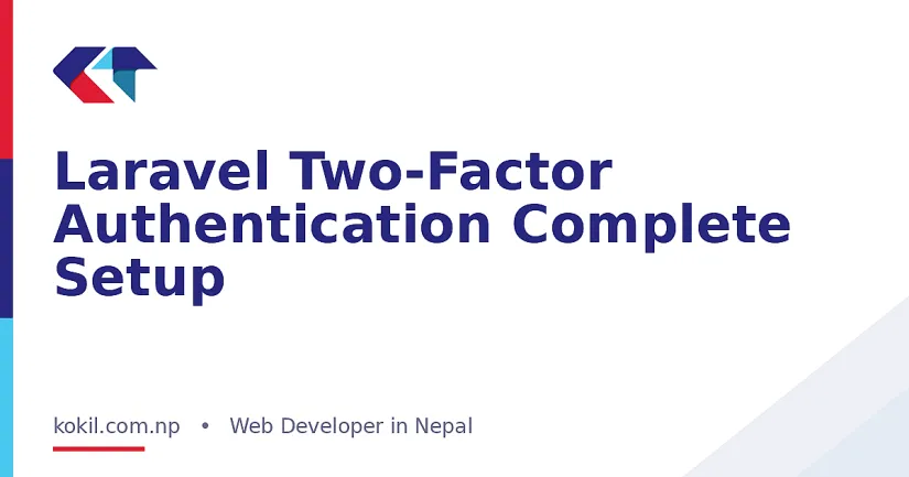 Laravel Two-Factor Authentication Complete Setup