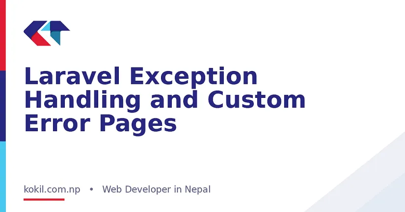 Laravel Exception Handling and Custom Error Pages