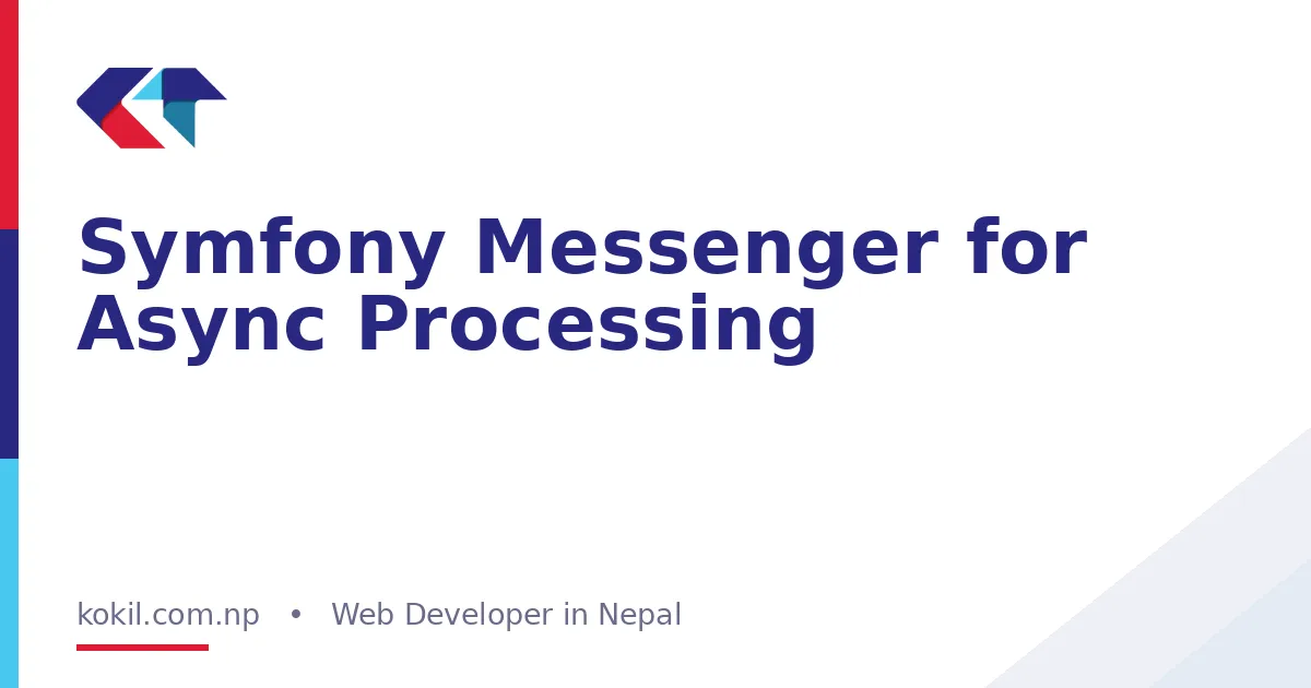 Symfony Messenger for Async Processing