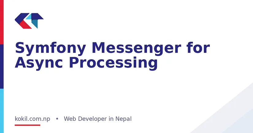 Symfony Messenger for Async Processing