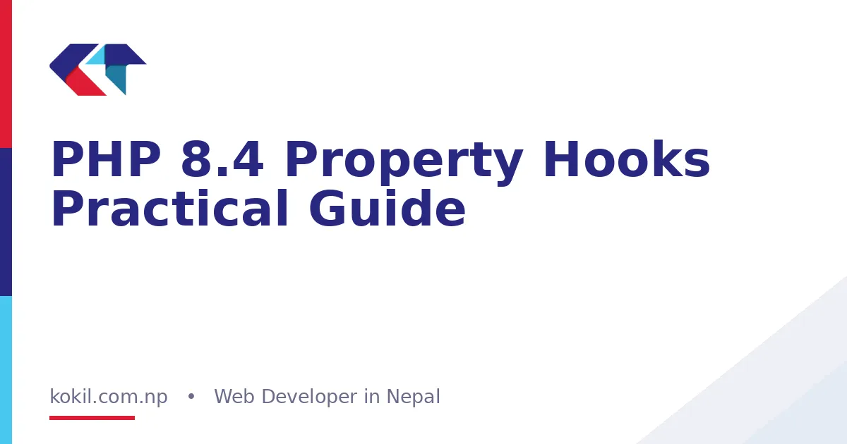PHP 8.4 Property Hooks Practical Guide