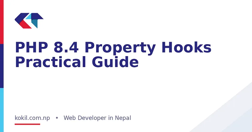 PHP 8.4 Property Hooks Practical Guide
