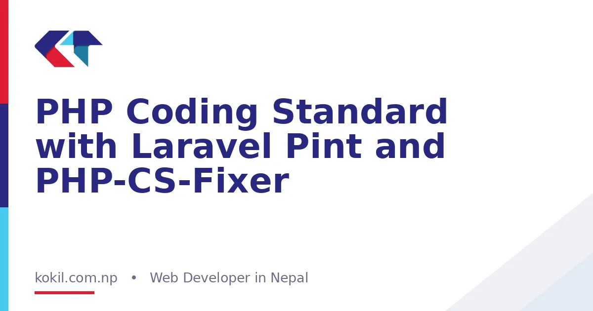 PHP Coding Standard with Laravel Pint and PHP-CS-Fixer
