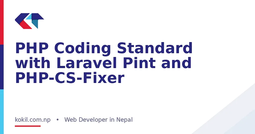 PHP Coding Standard with Laravel Pint and PHP-CS-Fixer