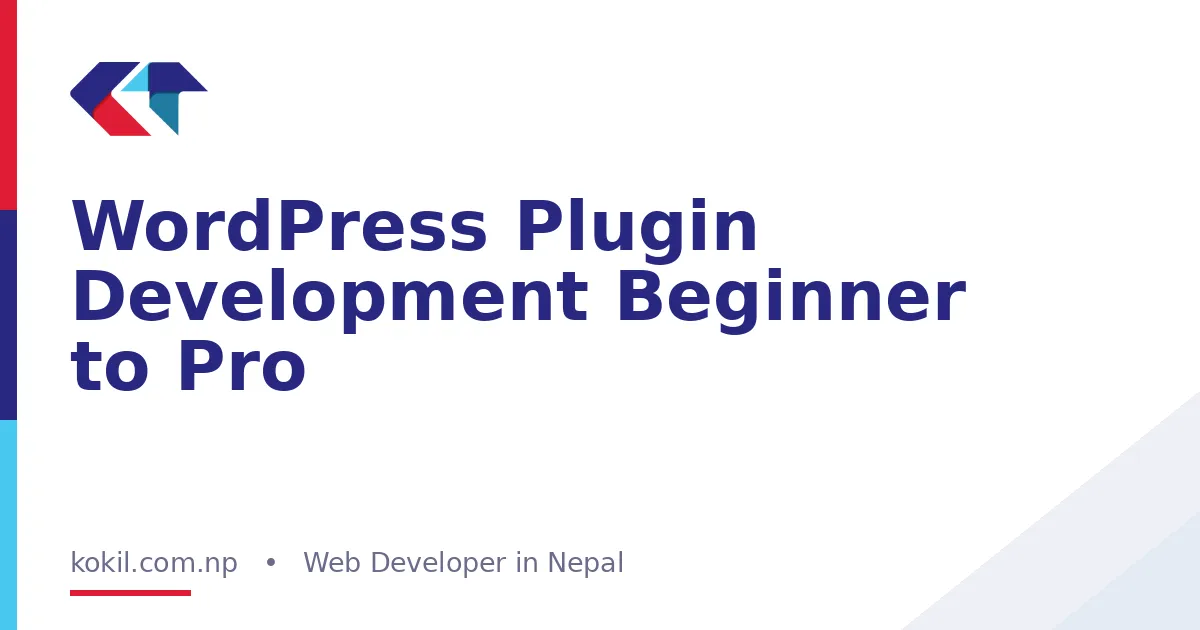 WordPress Plugin Development Beginner to Pro